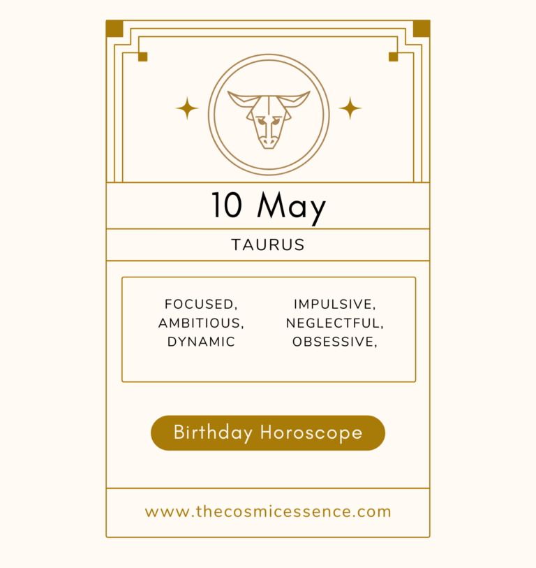 May 10 Zodiac: Personality, Career, Love, Health & More